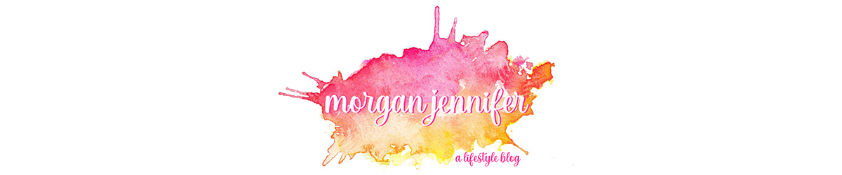 Morgan Jennifer | a lifestyle blog